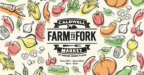 Caldwell Farm to Fork Farmers' Market- Indian Creek Plaza