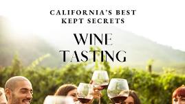 California's Best Kept Secrets Wine Tasting