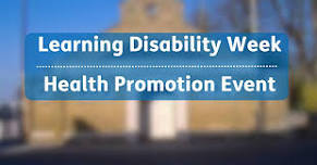 Learning Disability Week: Health Promotion