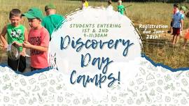 Discovery Day Camps! Entering 1st & 2nd