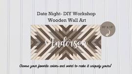 Date Night- DIY Workshop  Wooden Wall Art