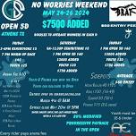 No Worries Weekend $7500 Added