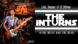 The Inturns Live at The Belle and The Bear!