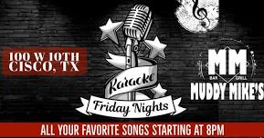 Karaoke Friday Nights at Muddy Mikes