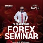 FX CONQUERORS SEMINAR