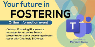 Your Future in Fostering June Online Information Event