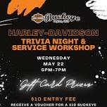 H-D Trivia Night & Service Workshop