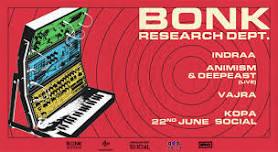 Bonk Research DEPT. FT. Indraa, Animism&DeepEast and Vajra | WMW2024