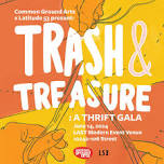 Trash & Treasure: A Thrift Gala — Latitude 53