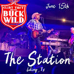 Buckwild Saturday @ The Station Luling