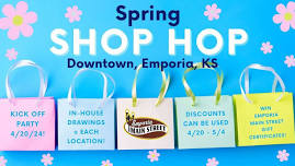 Spring Shop Hop - Downtown Emporia