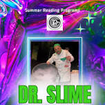 Dr. Slime at the Gladwin Library