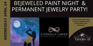 Bejeweled Paint and Permanent Jewelry Party