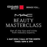 EDGARS BEAUTY x MAC BEAUTY MASTERCLASS (Mall of the North)