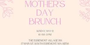 Mother's Day Brunch @ The Egremont VIllage Inn