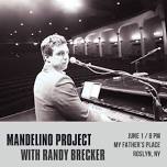 Mandelino Project w/ Randy Brecker and more