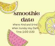 Smoothie Date With Friends