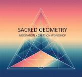 Sacred Geometry - Meditation & Creation Workshop