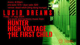 The First Child, Hunter, High Voltage : Lucid Dreams