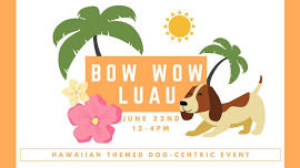 LTS Bow Wow Luau