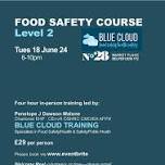 Food Safety Course : Level 2  by Blue Cloud Training