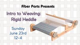 Intro to Weaving: Rigid Heddle