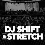 DJ Shift & Stretch