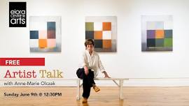 Free Artist Talk with Toronto artist Anne-Marie Olczak:  Inspiration & Process