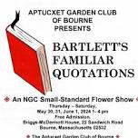 Aptucxet Garden Club of Bourne Flower Show