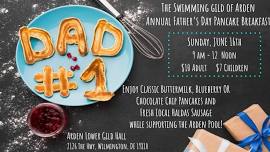 The Swimming gild of Arden Annual Father’s Day Pancake Breakfast