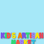 Kid's Artisan Market