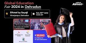 Global Education Fair 2024 in Dehradun