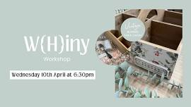 Vintage Blooms W{H}iny Workshop ~ Wednesday