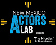 New Mexico Actors Lab presents  