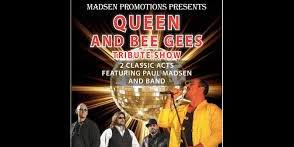 Madsen Promotions Tribute to Queen + Bee Gees