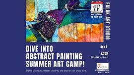 Expressive Abstract Painting Extravaganza - Summer Art Camp