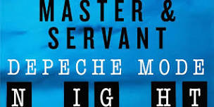 Master & Servant - Depeche Mode Night 7/26 @ Club Decades