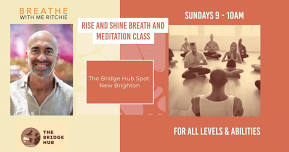 Rise and Shine Breath & Meditation class