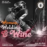 Women, Welding & Wine