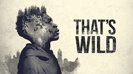 Ouray International Film Festival Special Screening: THAT'S WILD