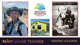 Paint Grand Traverse - Painting Location: Grocer's Daughter