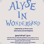 Sunstone Theater & Trillium Creek presents Alyse in Wonderland