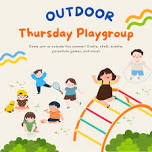 Thursday Outdoor Playgroup - June 20th