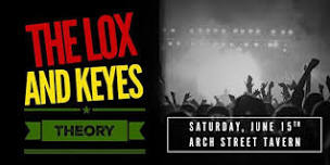 The Lox & Keyes Theory — Arch Street Tavern