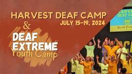 Harvest Deaf Camp & Deaf Extreme Youth Camp 2024