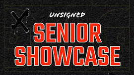 Unsigned Senior Showcase