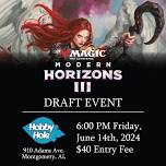 Modern Horizon 3 Draft Event