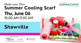 Summer Cooling Scarf | Shawville | 55+ Community