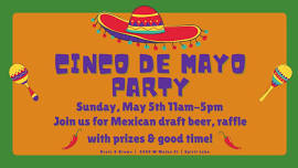 CInco De Mayo Party/Tap Takeover