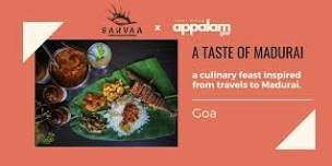 A Taste of Madurai - Sarvaa x Appalam